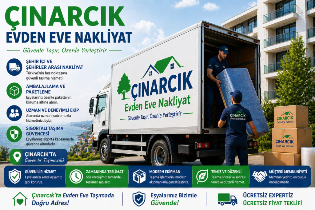 Çınarcık Evden Eve Nakliyat